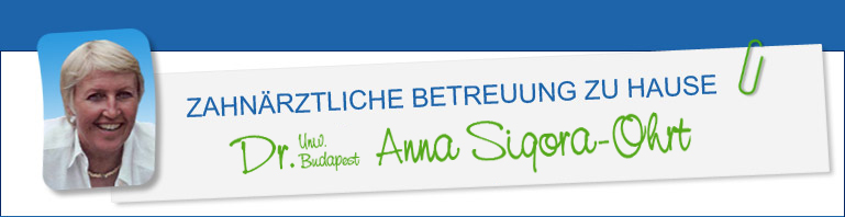 Zahnärtztliche Betreuung zu Hause, Dr. Anna Sigora-Ohrt